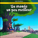 Un monde un peu meilleur